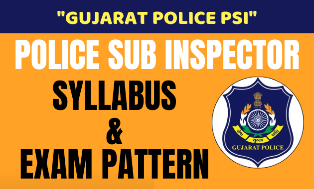 Gujarat PSI Exam Syllabus and Exam Pattern